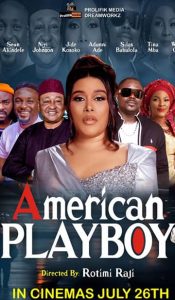 Nollywood A-Listers in 'American Playboy.'