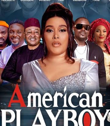 Nollywood A-Listers in 'American Playboy.'